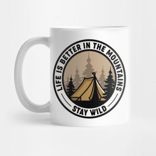 Life Is Better In The Mountains Mug